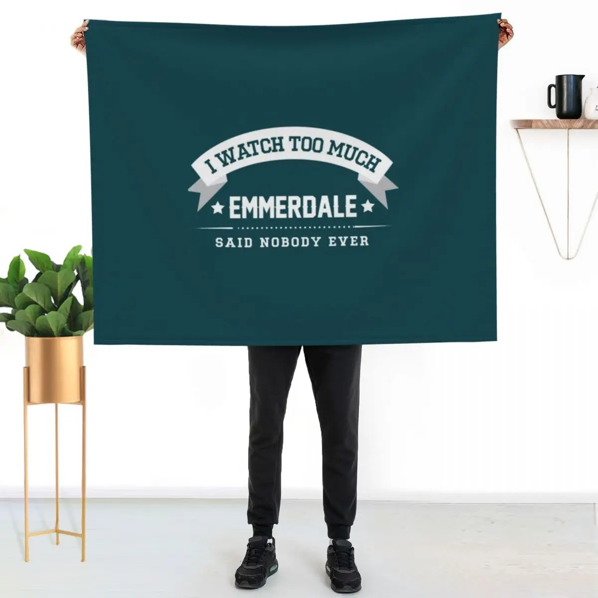I Watch Too Much Emmerdale Said Nobody Ever Throw Blanket Fashion Sofas Travel For Baby blankets ands Furry Blankets