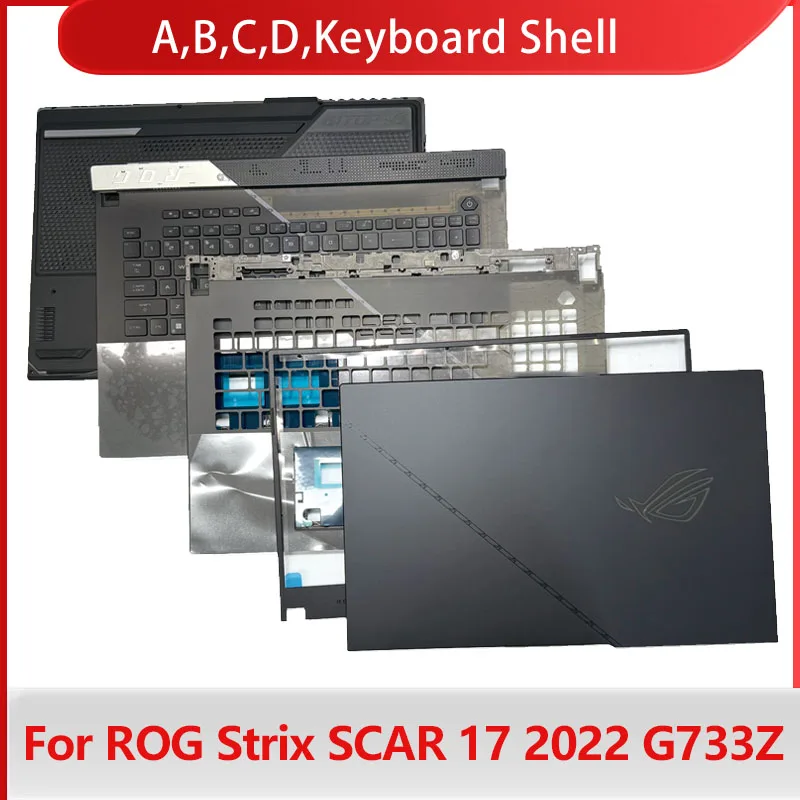 for-rog-strix-scar-17-2022-g733z-g733zm-zw-zx-laptop-shell-a-shell-b-shell-c-shell-d-shell-keyboard-shell