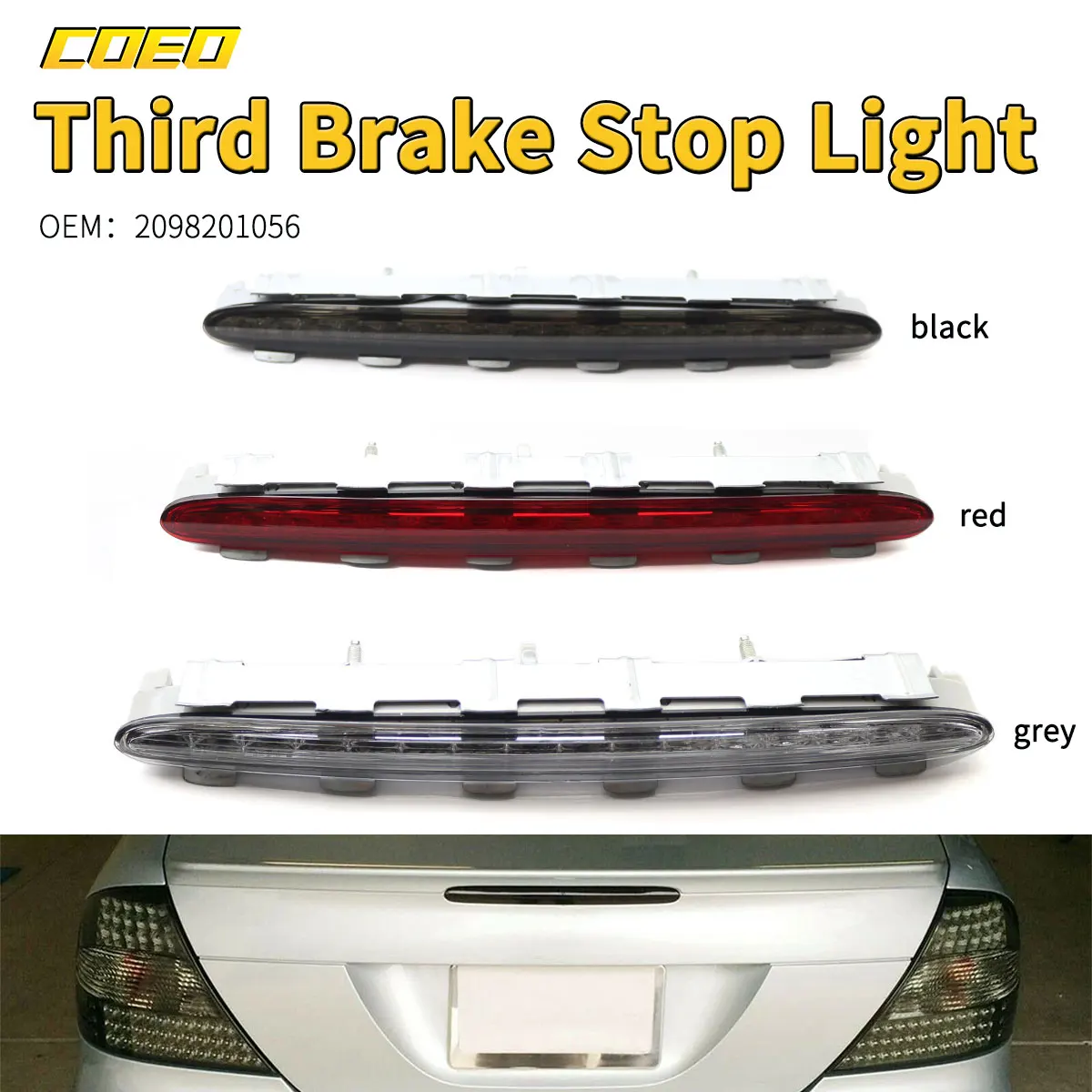 Third Brake Light For CLK W209 2002-2009  Centre Rear Boot Stop Light A2098201056 A2098200556 A2098200956