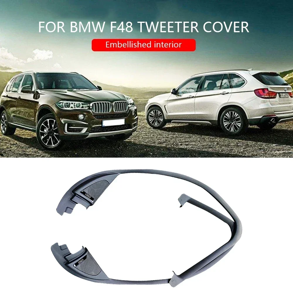 

Car Door Tweeter Speaker Cover For BMW F48 X1 With Whole Trim Panel Audio Trumpet Treble Speakers High Range Horns Trim