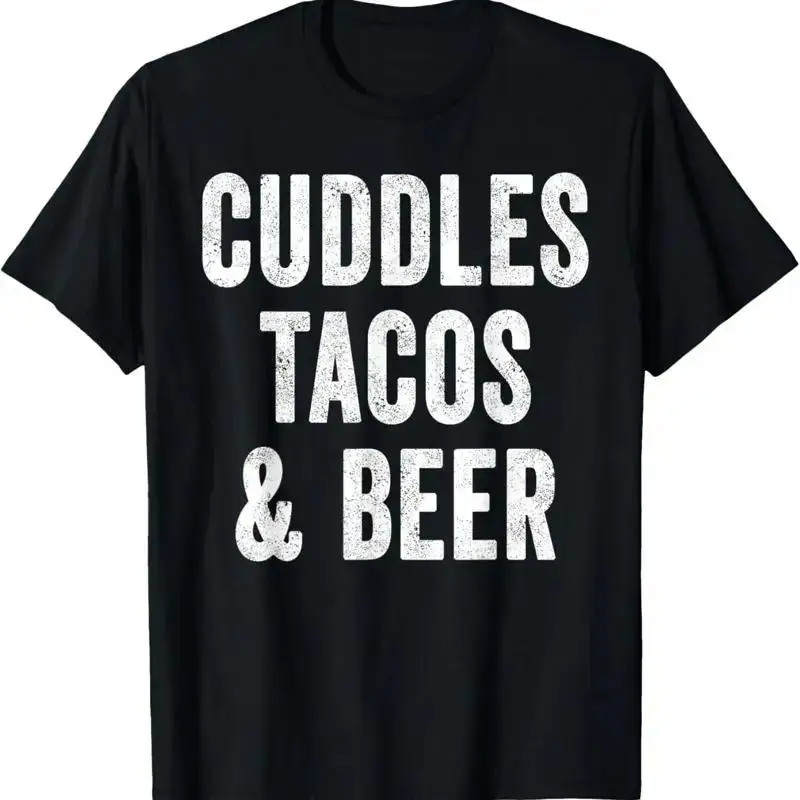 Cuddles Tacos And Beer Lover Dad Cinco De Mayo Mexican Food T Shirt