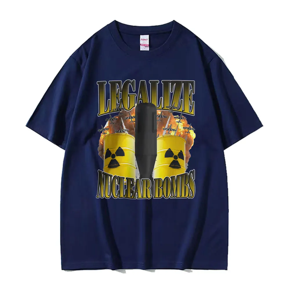 مضحك قانونية القنابل النووية ميمي تي شيرت للجنسين موضة الفكاهة نمط المتضخم تي شيرت الرجال الصيف 100% القطن الراحة تي شيرت