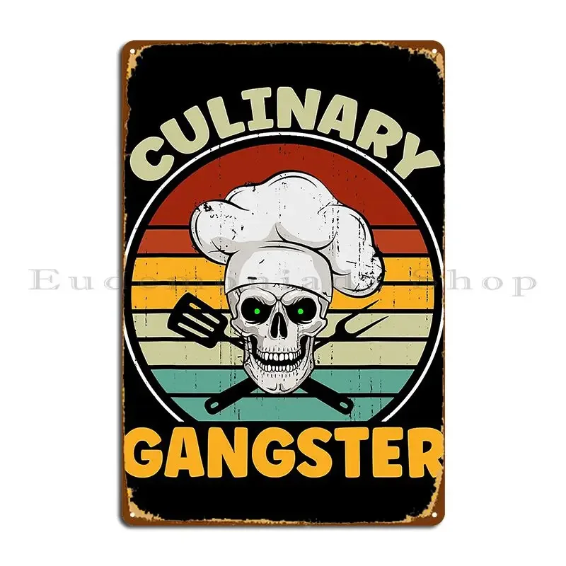 Culinary Gangster Funny Retro Vintage Restaurant Cook Chef Tarabennie01 Metal Sign Living Room Wall Mural Tin Sign Poster