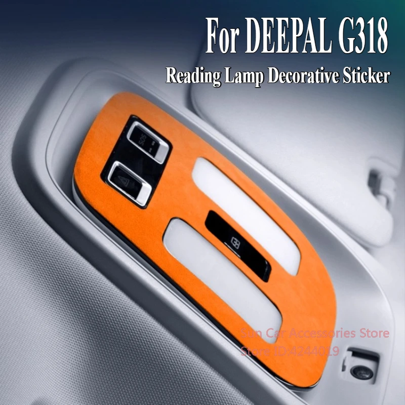 

Для Changan DEEPAL G318 2024-2025 Замшевая лампа для чтения из алькантары, декоративная наклейка для салона автомобиля, модифицированный аксессуар