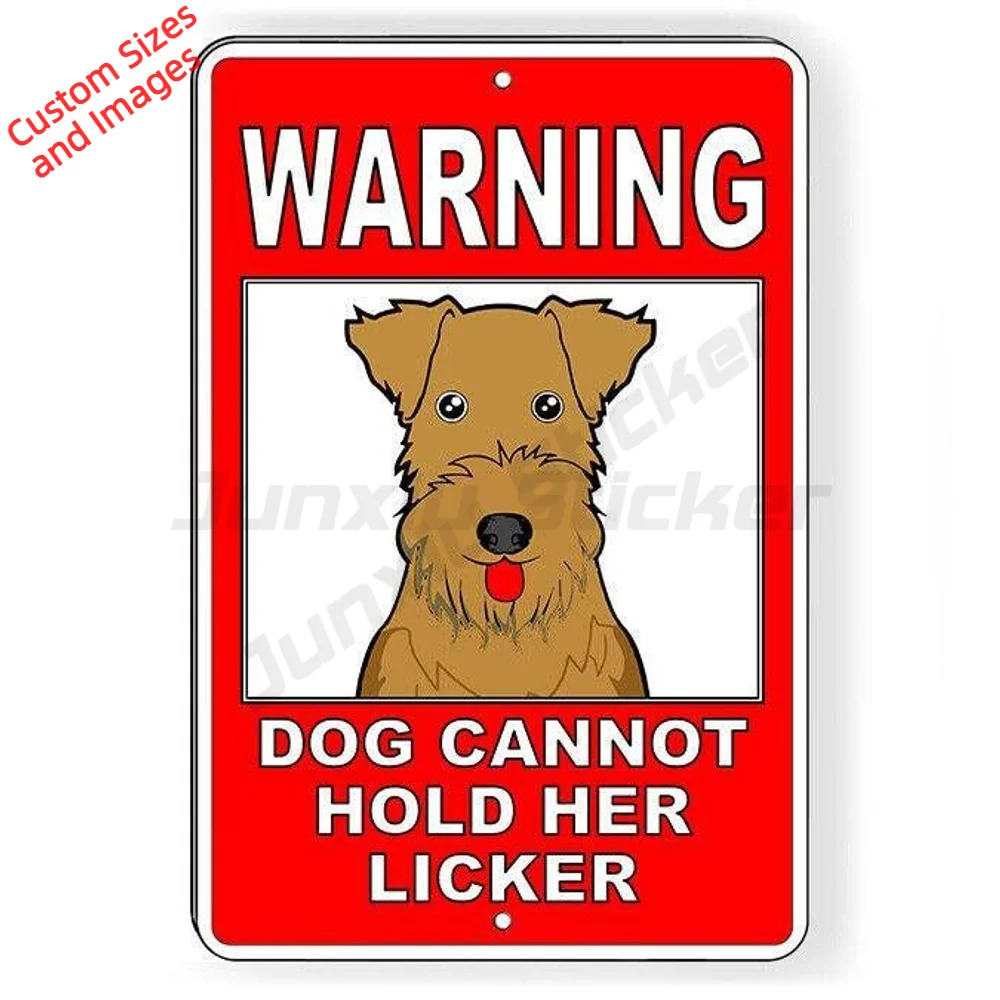 Dog Cannot Hold Her Licker Vinyl Sticker Waterproof UV Resistant For Indoor And Outdoor Use For Gate And Fence Decal Notice
