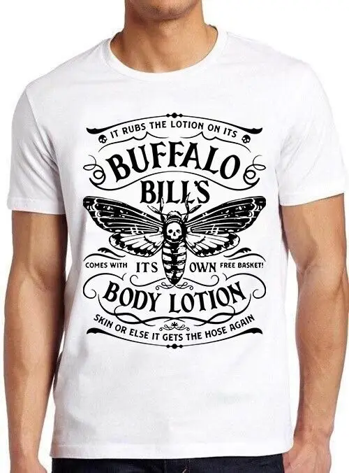 Buffalo Bill’s Body Lotion It Rubs Basket Funny Meme Cool Gift Tee T Shirt