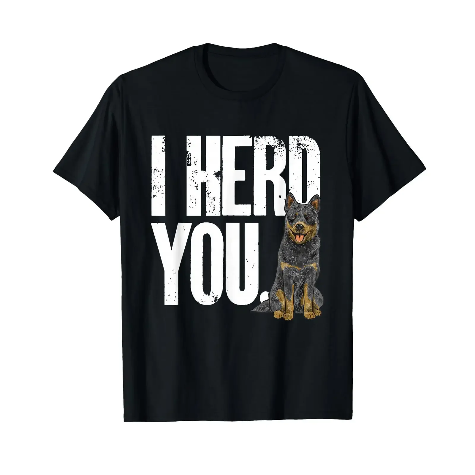 Blue Heeler I Herd You Australian Cattle Dog T Shirt vintage Washed homme Versatile streetwear Casual Slightly Stylish fashion