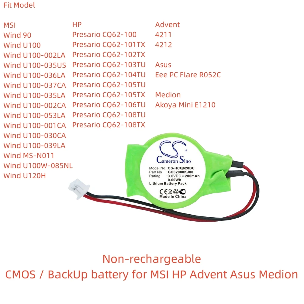 

Non-rechargeable Lithium battery for CMOS / BackUp MSI HP Advent Asus Medion.3.0V,200mAh,Wind U100 Presario CQ62-100 4211 4212