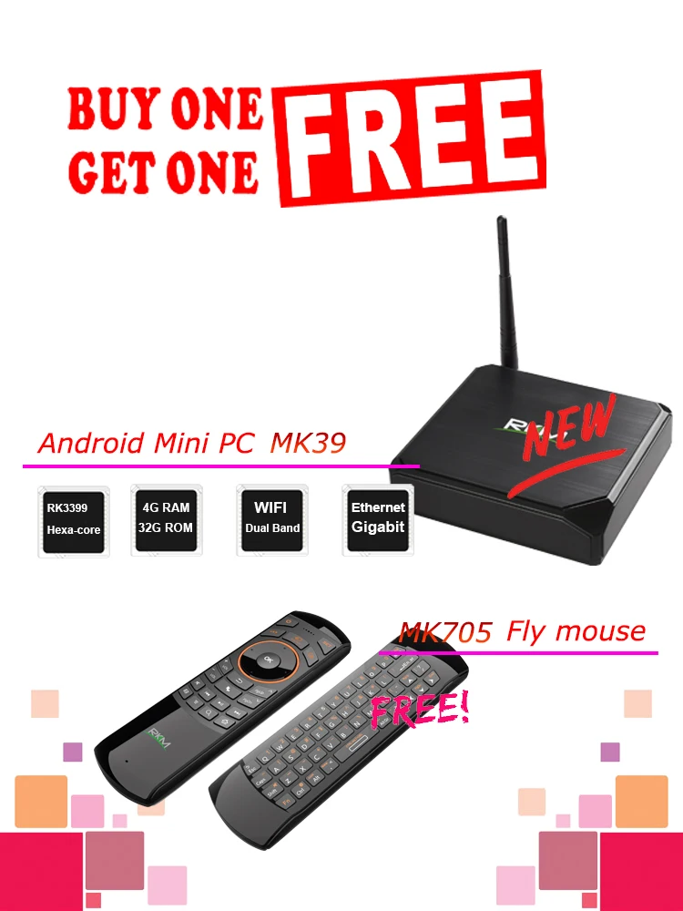 

Buy one MK39 Get one MK705 Free! RKM MK39 Android9.0 Mini PC RK3399 4+32G CPU Digital Signage Player + MK705 Fly mouse