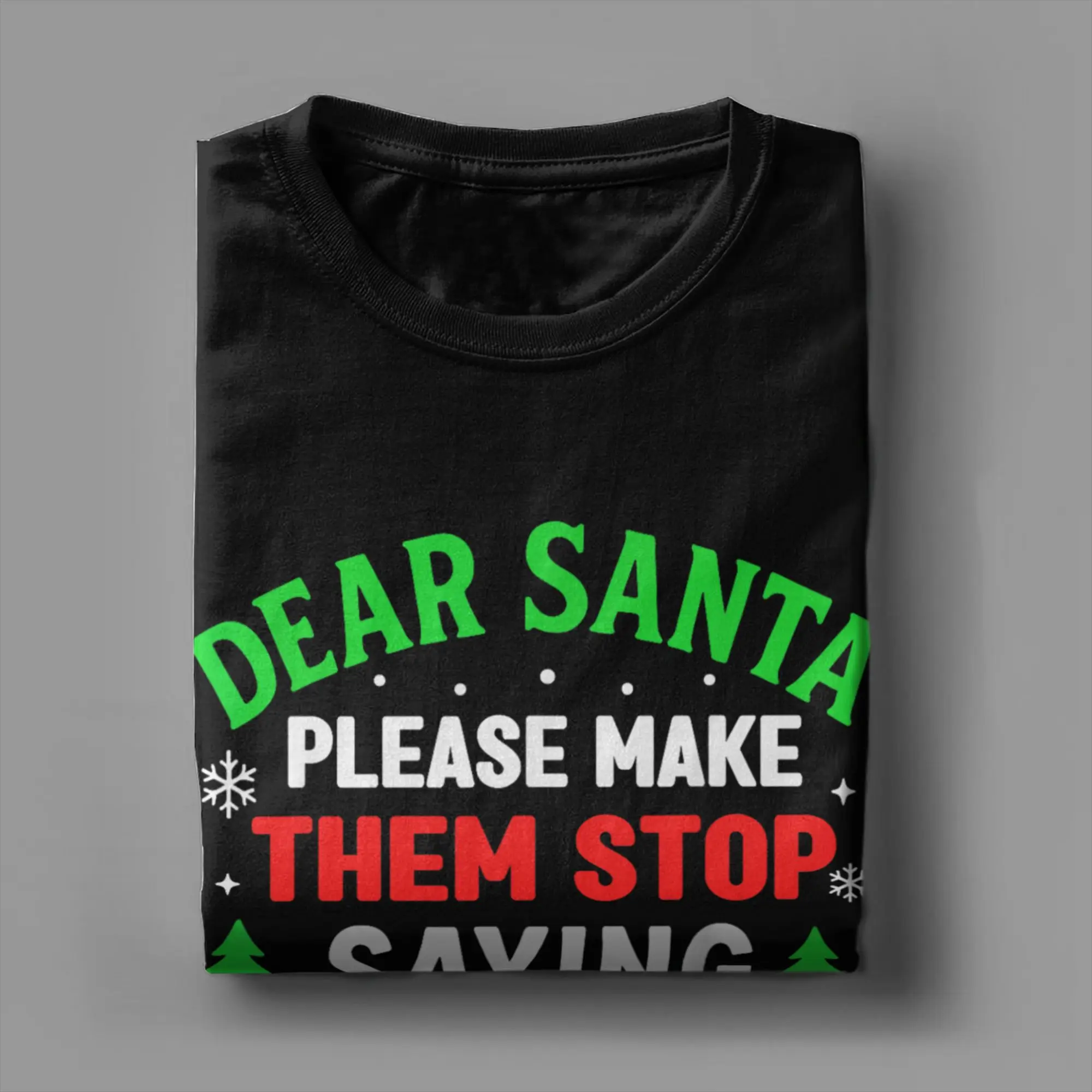 

Novelty Dear Santa 67 Funny Christmas Six Seven 6-7 T-Shirts Men Round Collar Pure Cotton T Shirts Short Sleeve Tees Adult Tops