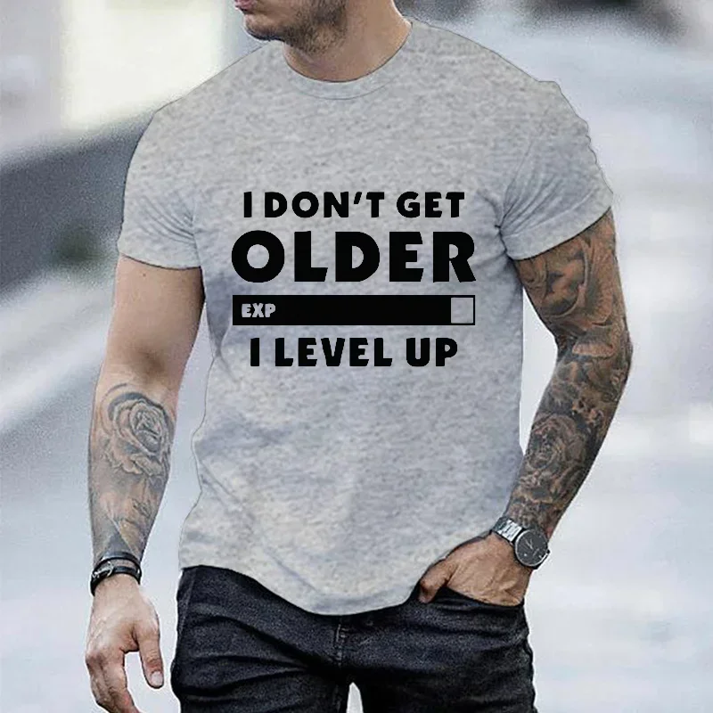 2026NEW Fashion I Don't Get Older I Level T-shirt Gamers Gaming Men Short Sleeve Tshirts O Neck Casual Men's T-Shirt Men's Tops