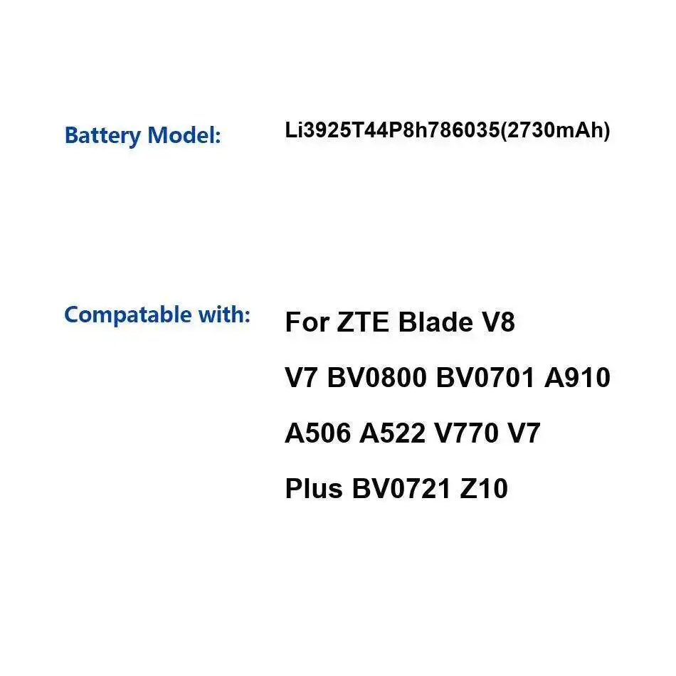 

Аккумулятор мобильного телефона Li3925t44p8h786035 2730 мАч для Zte Blade V8 V7 BV0800 BV0701 A910 A506 A522 V770 Plus BV0721 Z10
