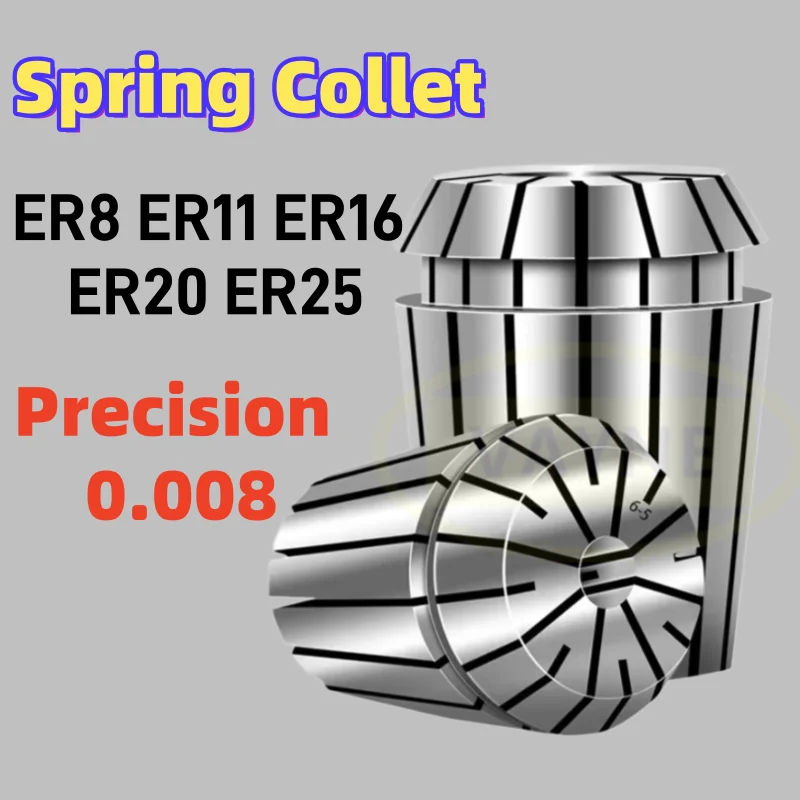 

ER Spring Collet Chuck ER8 11 ER16 ER20 ER25 Standard CNC Holder Slots Engraving Machine Milling Lathe Work Holding Tool AA0.008