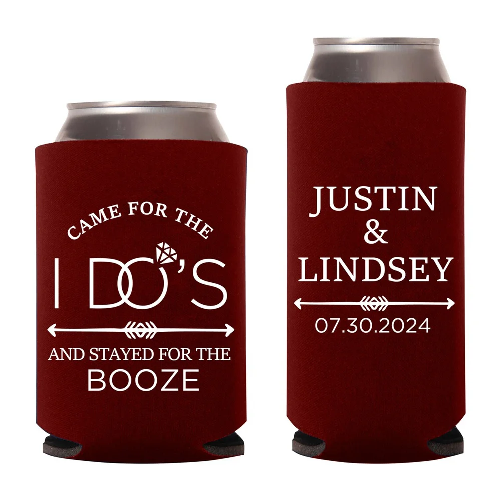 

Custom Wedding Favors - Can Coolers - Came for the I Do's and Stayed for the Free Booze - Funny Beer Can Coolers Insulators for