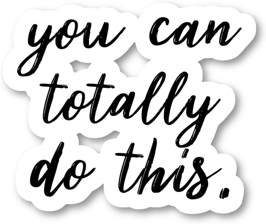 

4PCS You Can Totally Do This Sticker Inspirational Quotes Stickers - Vinyl Laptop Stickers - for Laptop, Phone, Water Bottle