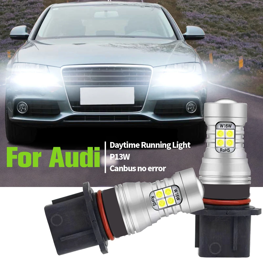 2pcs LED Daytime Running Light P13W Canbus DRL Bulb Lamp For Audi Q5 8R A4 B8 2008 2009 2010 2011 2012 2013 2014 2015 2016