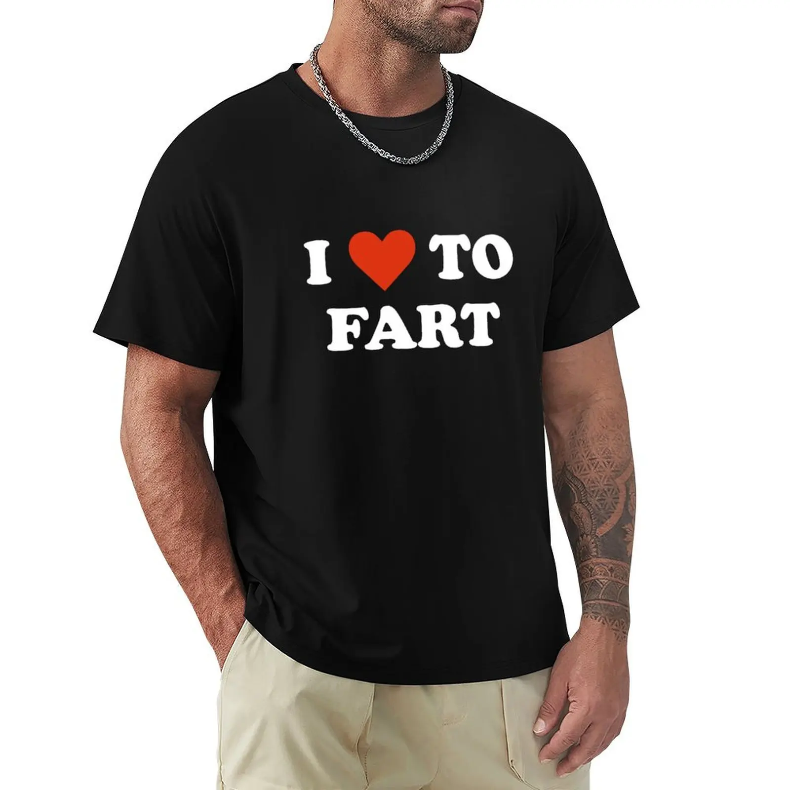 

I Love To Fart T-Shirt Work Outdoor Short Sleeve Tee