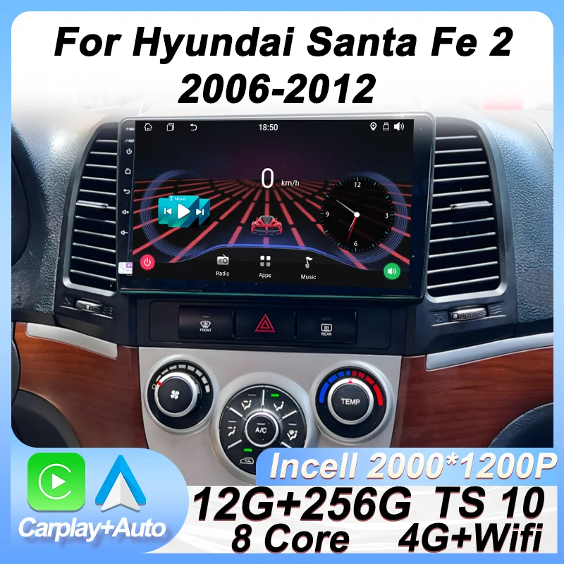 

Car Radio Player Android 14 For Hyundai Santa Fe 2 2006-2012 Carplay Android Auto GPS Navigation RDS DSP 5G Wifi BT No 2din DVD