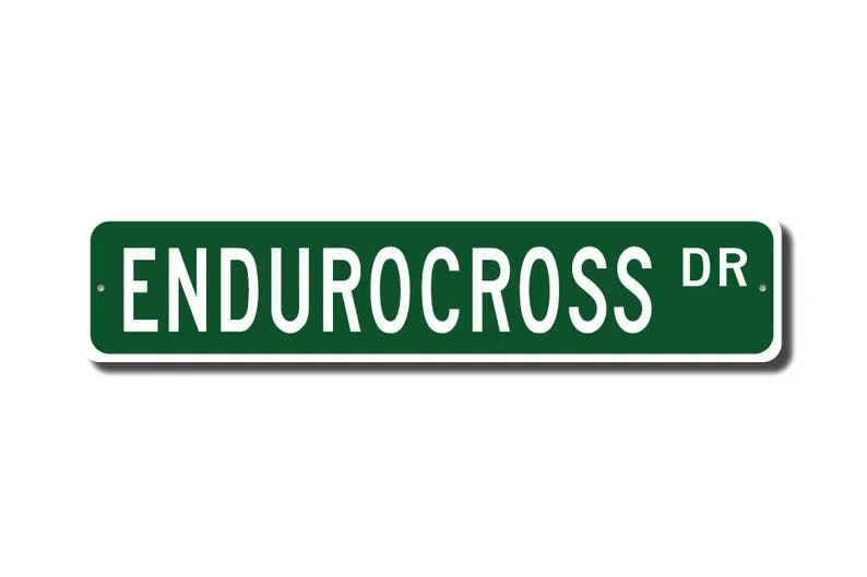 Endurocross, Endurocross sign, Endurocross fan, hybrid motorcycle race, Endurocross gift, Custom Street Sign, Quality Metal Sign