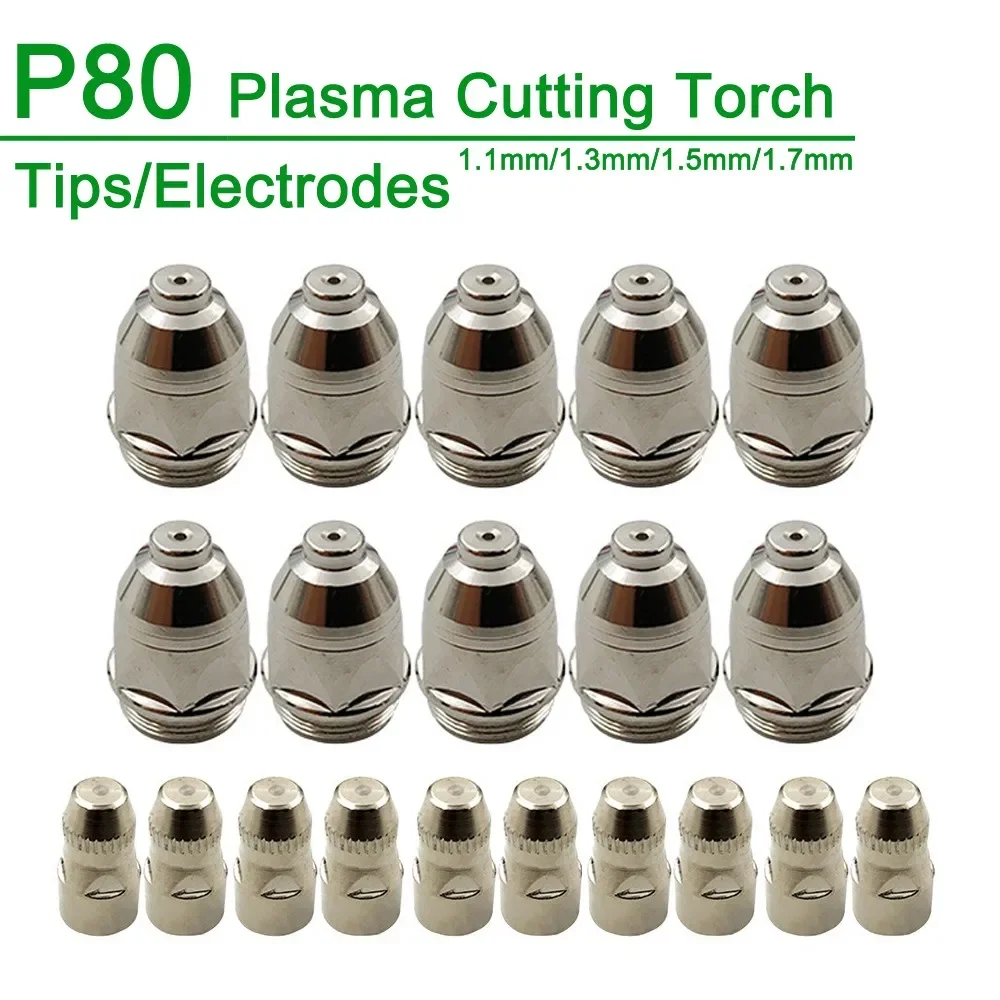20Pcs 1.1/1.3/1.5/1.7mm P80 Plasma Electrode Nozzle Cutting Torch 60A 80A 100A P80 CNC Plasma Torch Tip Electrode Nozzle