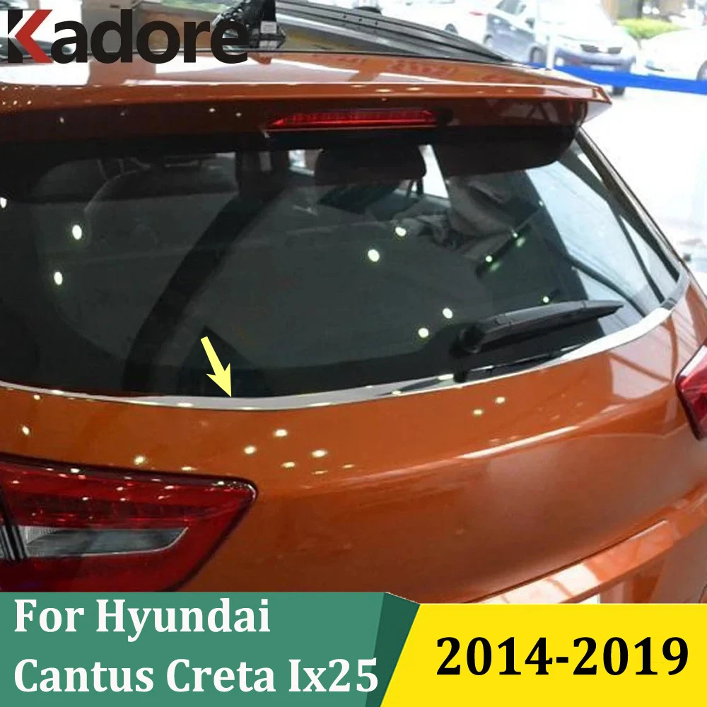 

Для Hyundai Cantus Creta ix25 2014-2018 2019, спойлер на заднее окно из нержавеющей стали, задняя дверь, накладки, задняя молдинговая полоса, рамка