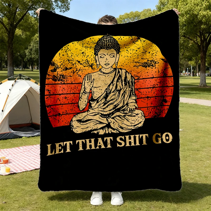 Let That Shit Go Buddha Namaste Yoga T, Flannel Blanket, Zen Master Flannel Throw, Let That Shit Go Cozy Blanket