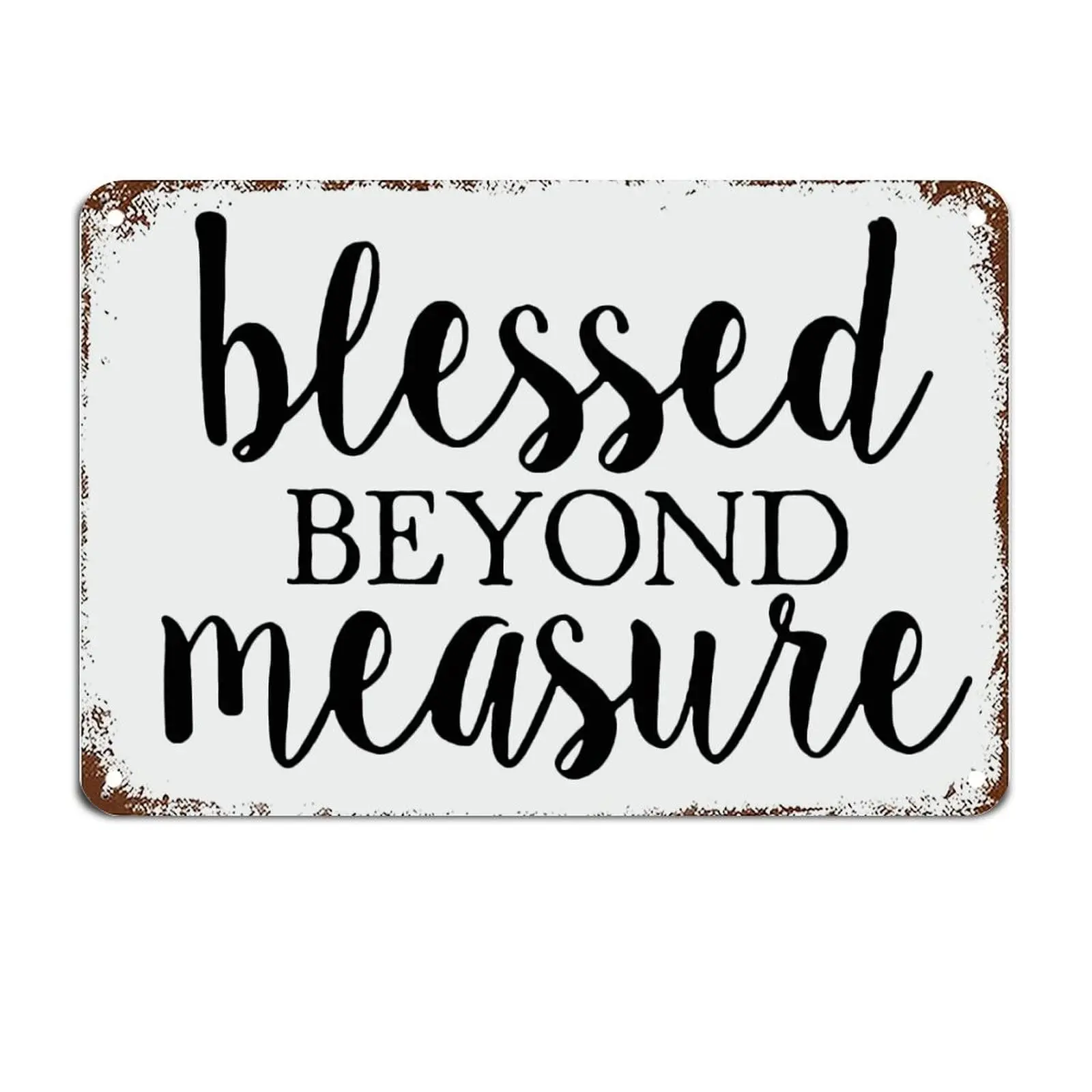 Blessed Beyond Measure Sign Metal Sign with Quotes Aluminum Metal Sign Motivational Wall Decorations for Living Room Rustic Wall