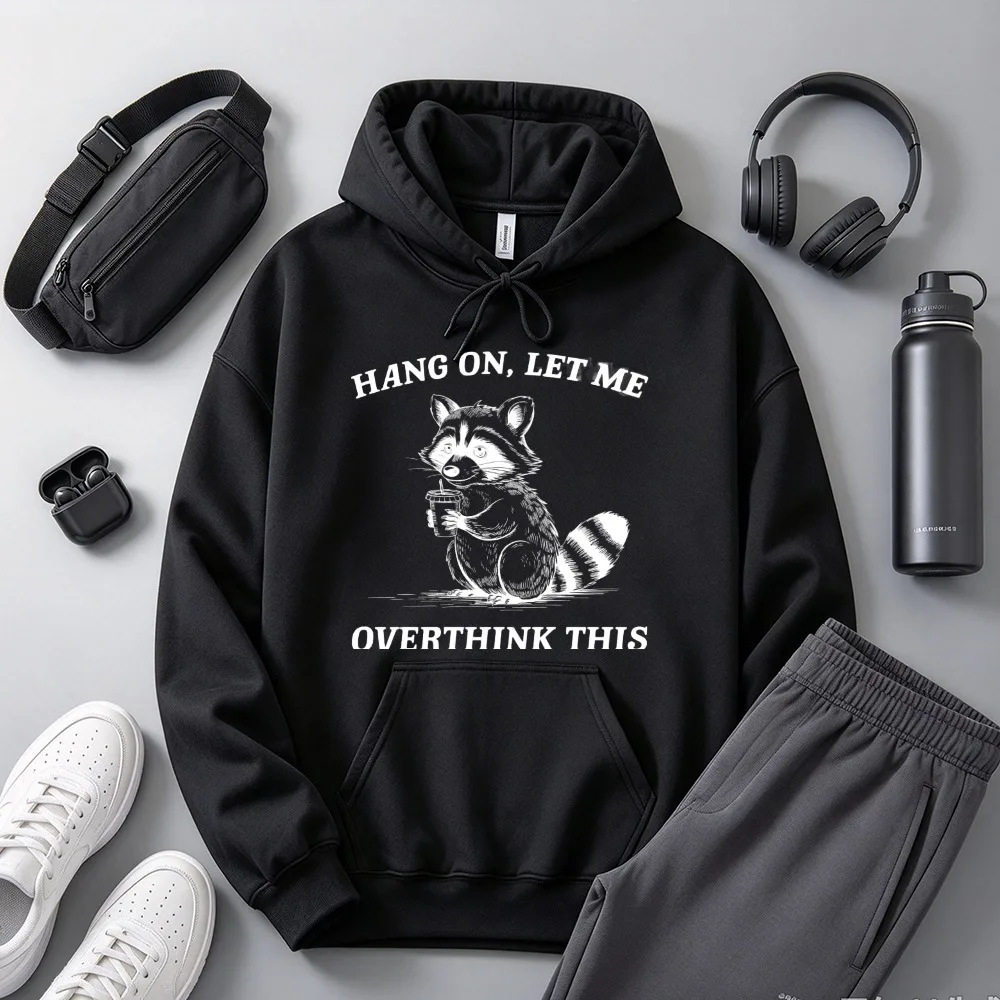 Hang on Let Me Overthink This Raccoon Coffee Hooded Sweatshirt Funny Sarcastic Animal Meme Print Pullover Long Sleeve Casual Top