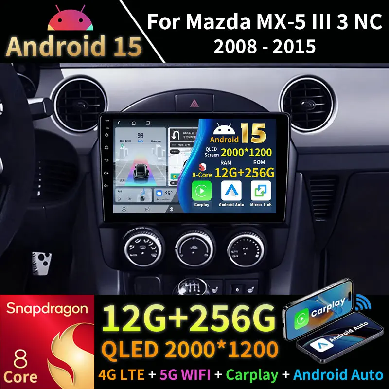 Android 15 Carplay For Mazda MX-5 III 3 NC 2008 - 2015 Wireless Carplay Auto 4G BT Navigation Multimedia Video Player 360 Camera