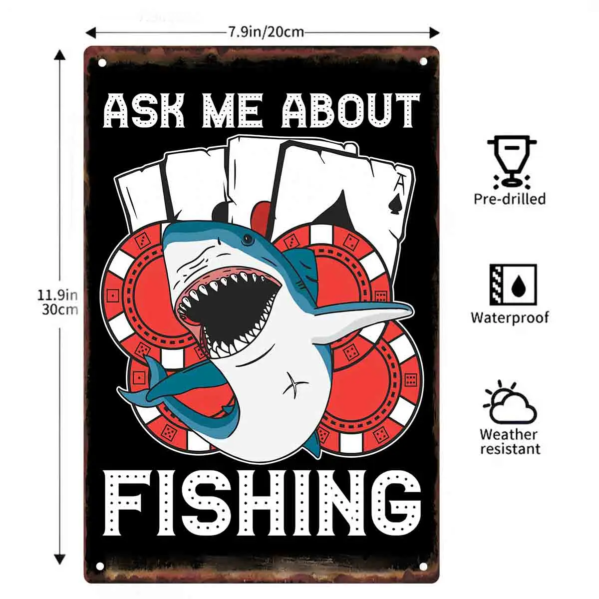 2D FLAT 1pc Ask Me About Fishing Shark And Poker Chips Metal Wall Sign Decoration for Home Bar Man Cave Garage And Garden