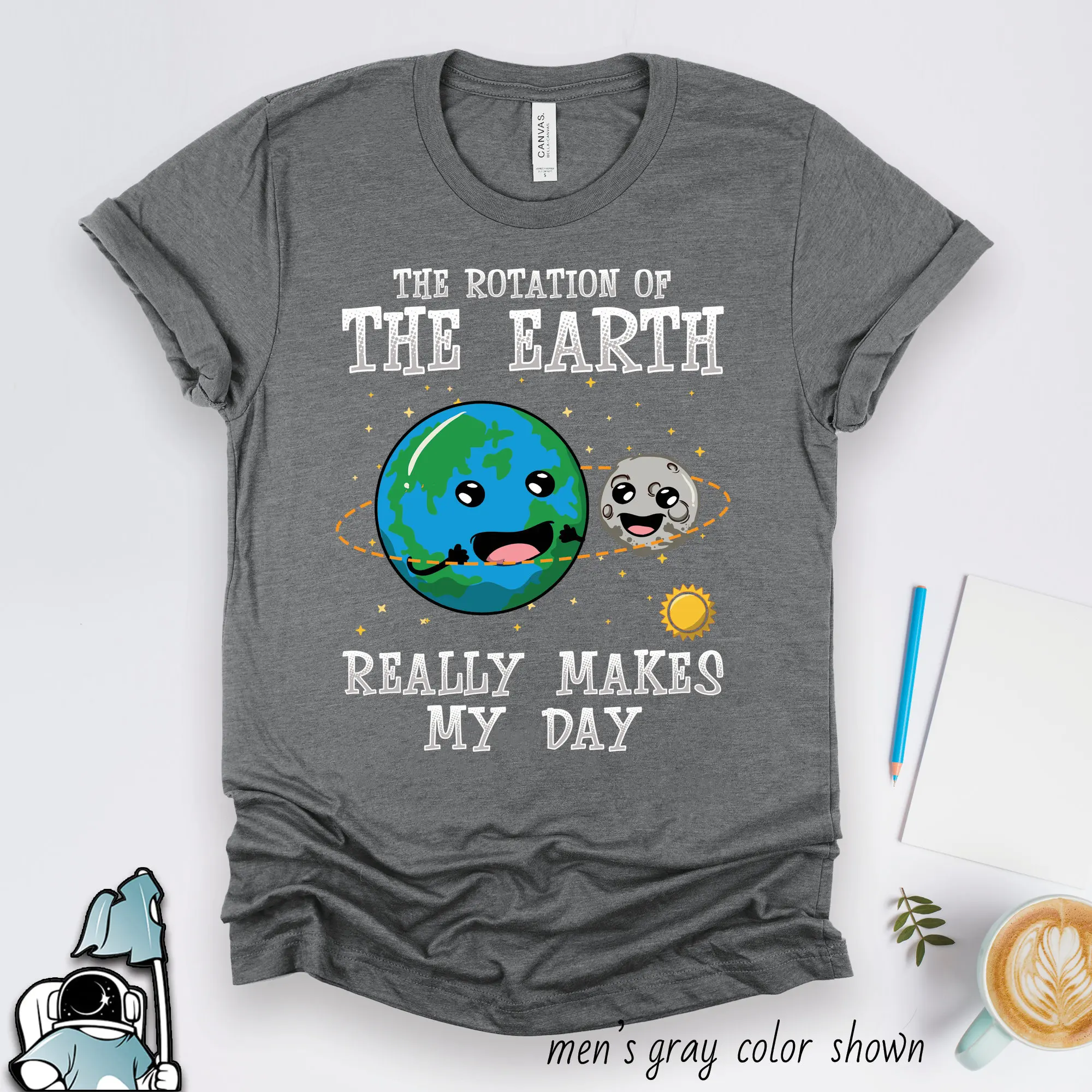 Earth T Shirt Science Teacher Earth's Rotation Makes My Day Outer Space Planet