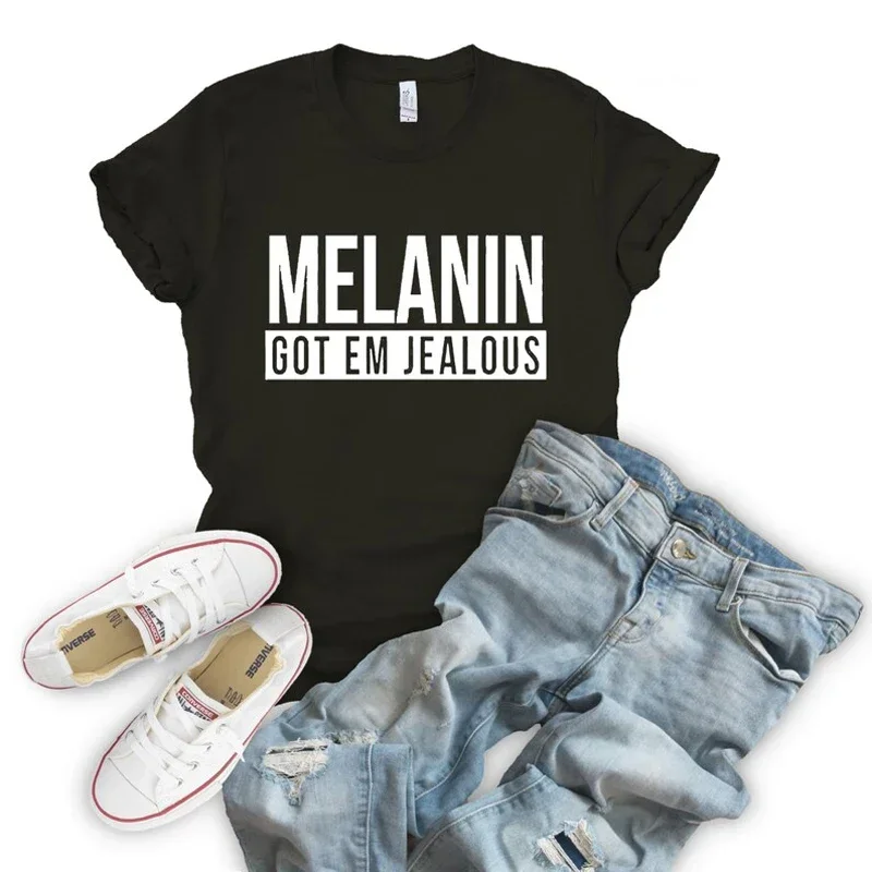 Melanin Got Em Jealous Slogan Tee Streetwear Harajuku Female T Shirt Custom Tops Drop Shipping