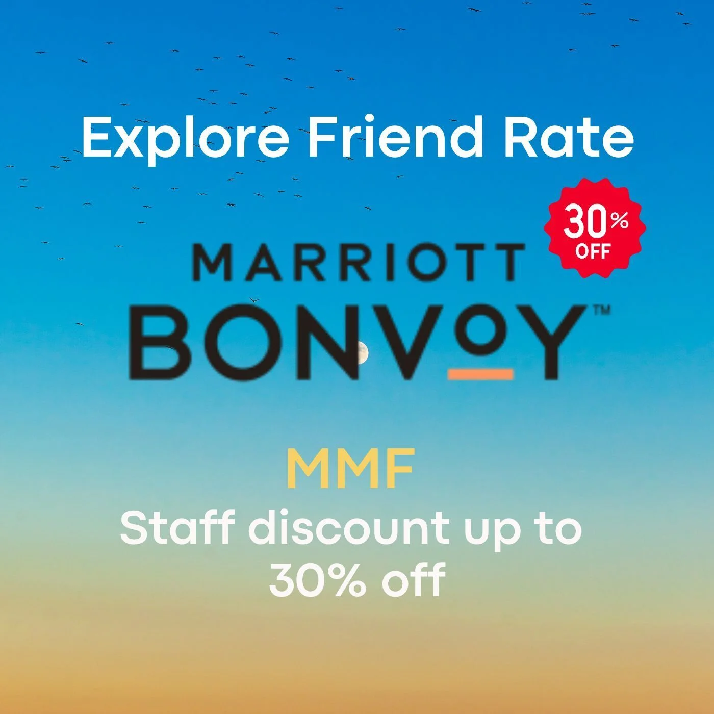 

Marriott Friends & Family Rate/Explore Friends Rate/MMF, Save Up To 30%, 2-Month