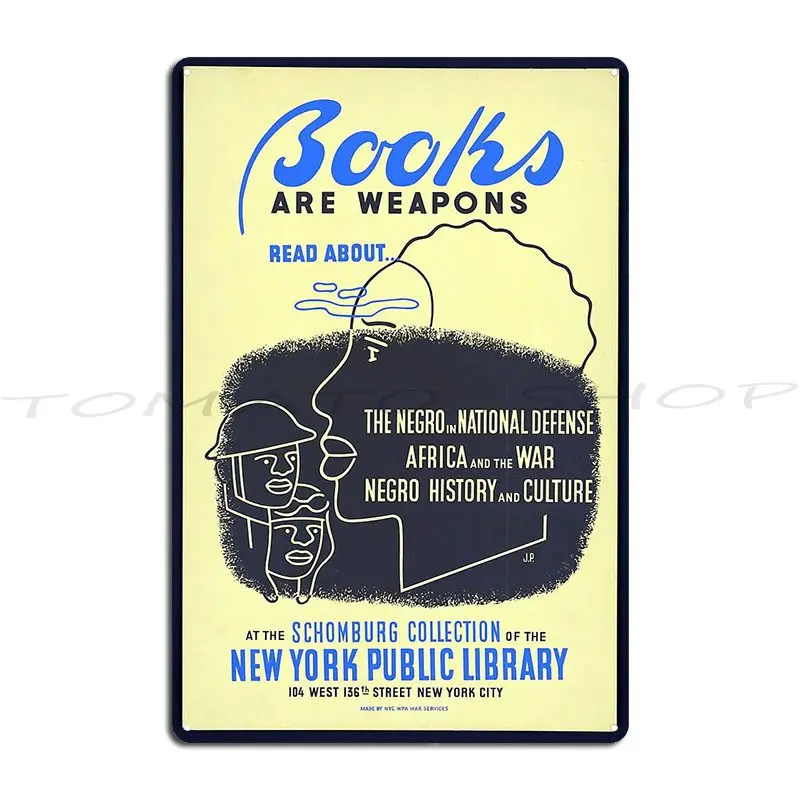 Books Are Weapons Works Progress Administration Metal Sign Living Room Cinema Rusty Cinema Customized Tin Sign Poster
