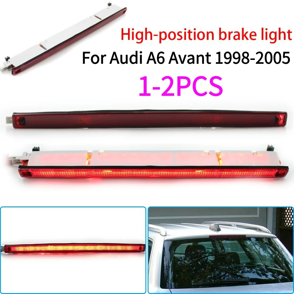 1-2Pcs High Mount Brake Light Super Bright High Mounted Stop Lamp 4B9945097A LED Third Brake Light For Audi A6 Avant 1998-2005