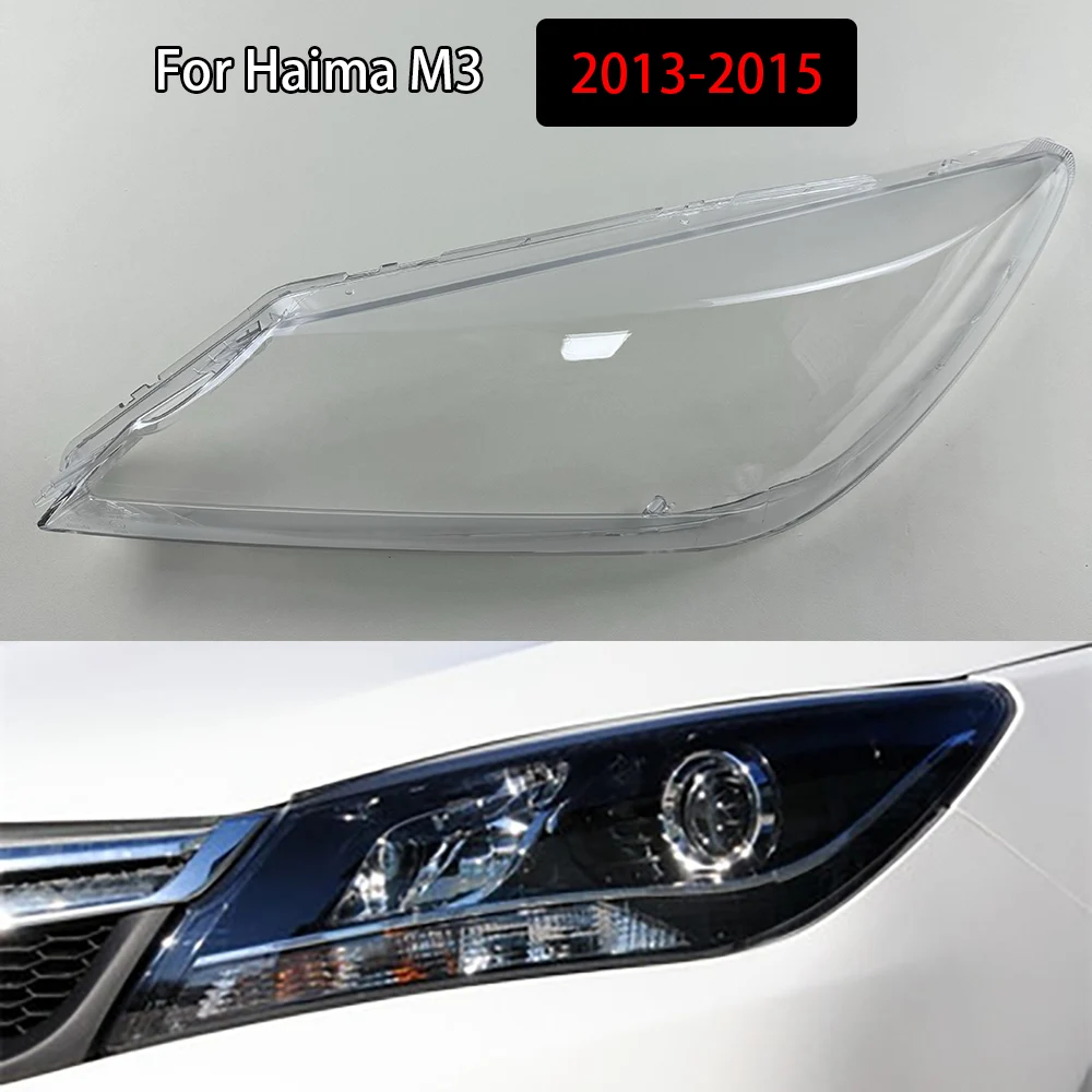 

For Haima M3 2013-2015 Headlamp Transparent Lampshade Shell Masks Headlight Cover Lens Plexiglass