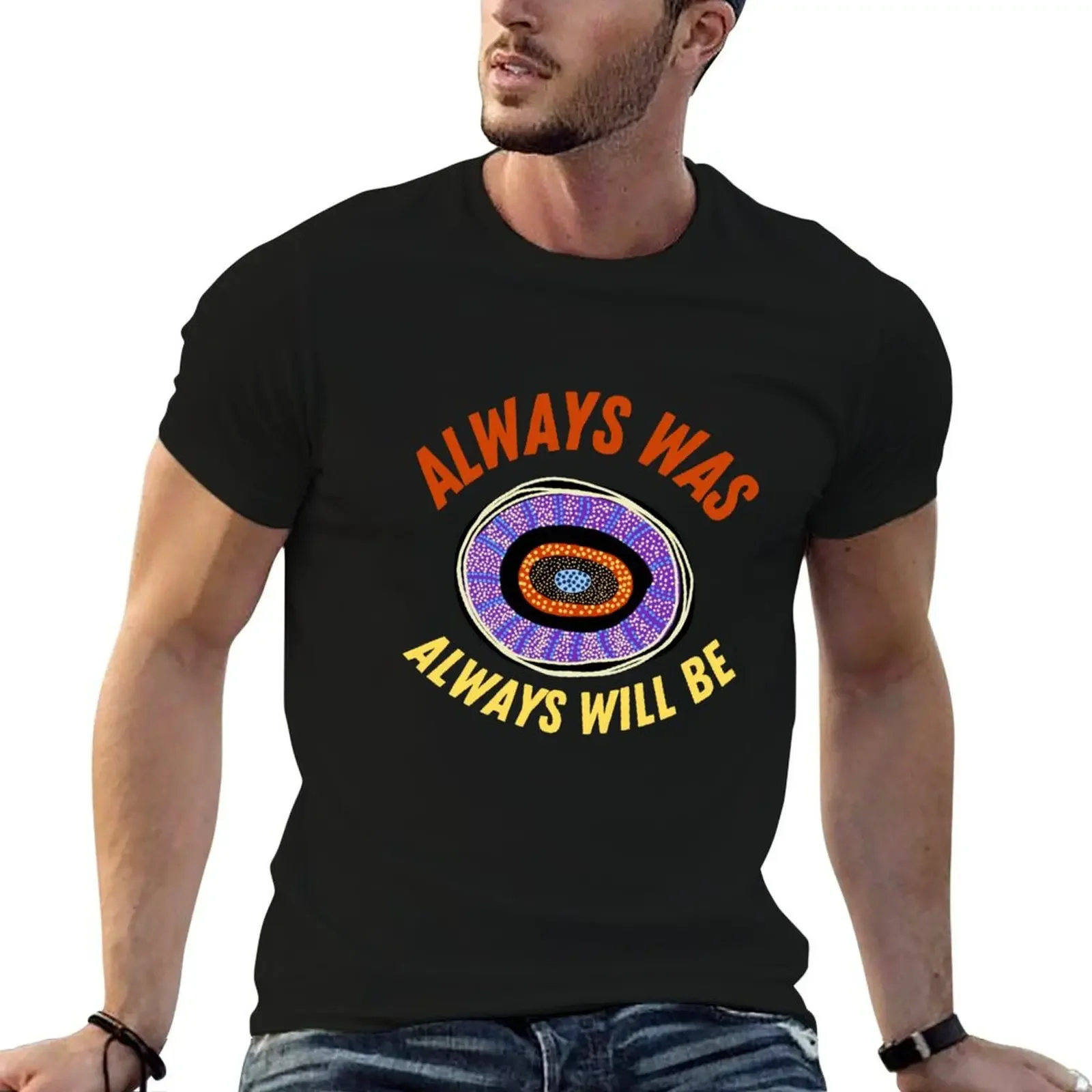 

Always Was Always Will Be T-Shirt funny costumes Funny t-shirts man t shirt blue lock Men's t-shirts