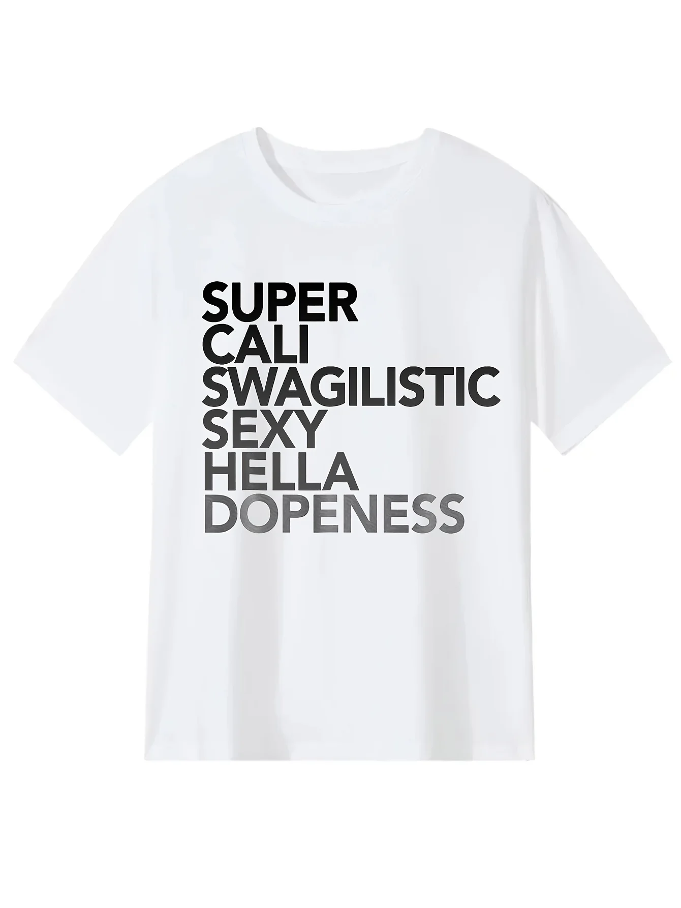 Men'S And Women'S T-Shirts with Bold Black Playful Slogan Prints - Funny Casual And Statement Tops for Everyday Wear, The Gym, And Parties - Comfortable for All Seasons - Funny Gift Ideas for Men And Women - Super Cali Swaglicious Hella Doppeness De