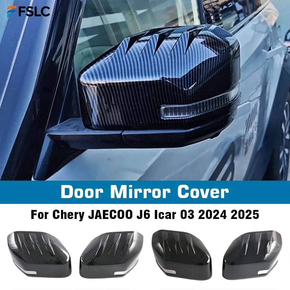 

⭐Genuine⭐Carbon Fiber Black Door Mirror Cover For Chery JAEC00 J6 Icar 03 2024 2025 Car Decoration Car Rearview Accessories