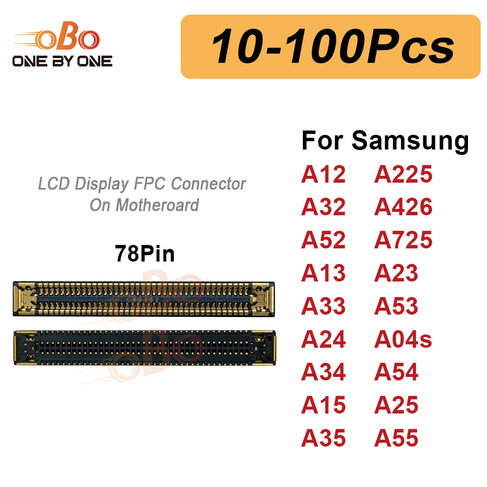 Conector FPC de pantalla LCD de 78 pines para placa base, 10-100 unidades, para Samsung A12 A32 A52 A23 A33 A53 A24 A34 A54 A15 A25 A35 A55