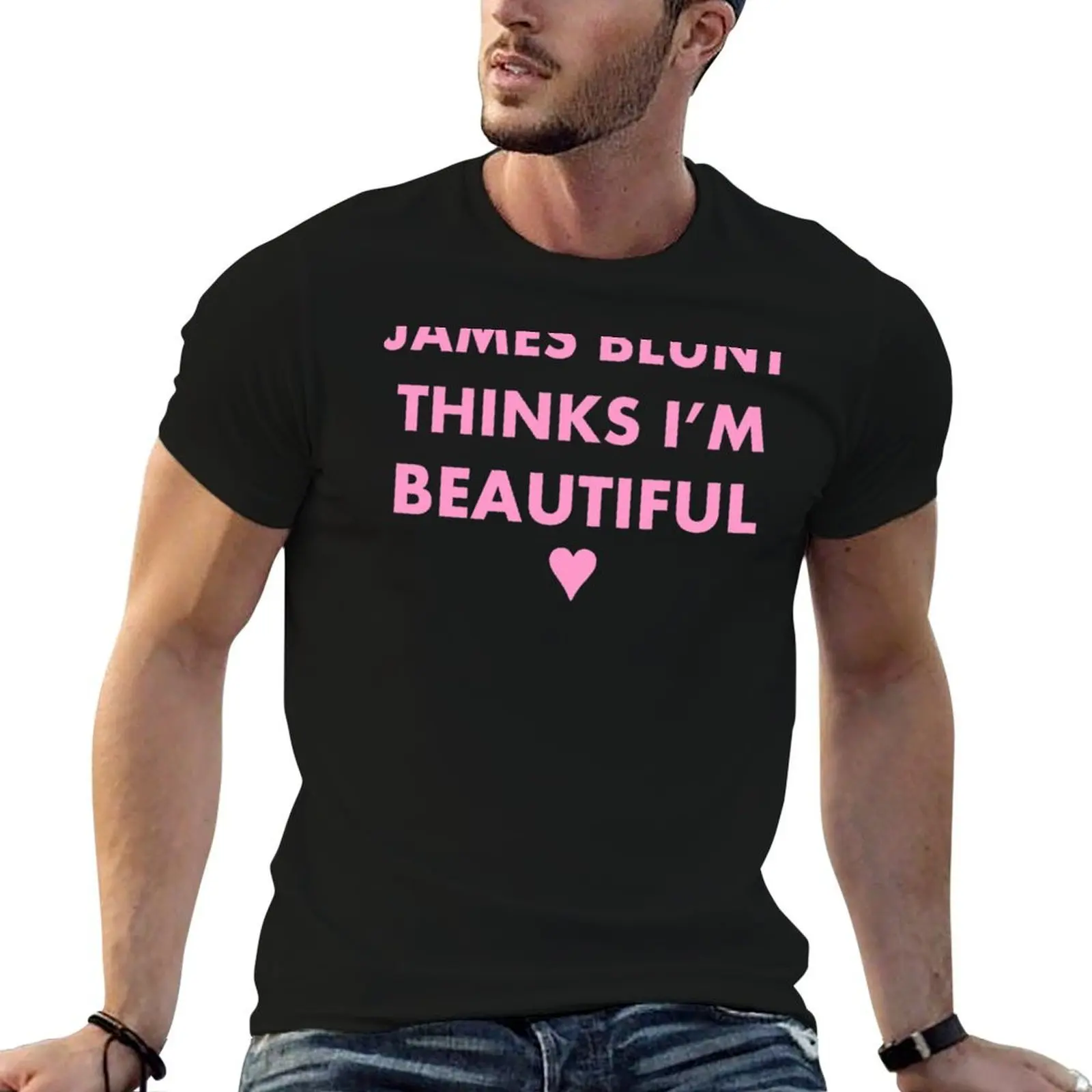 

James Blunt Thinks I&X27;M Beautiful (Pink) T-Shirt t shirt for man man t shirt summer T-Shirt