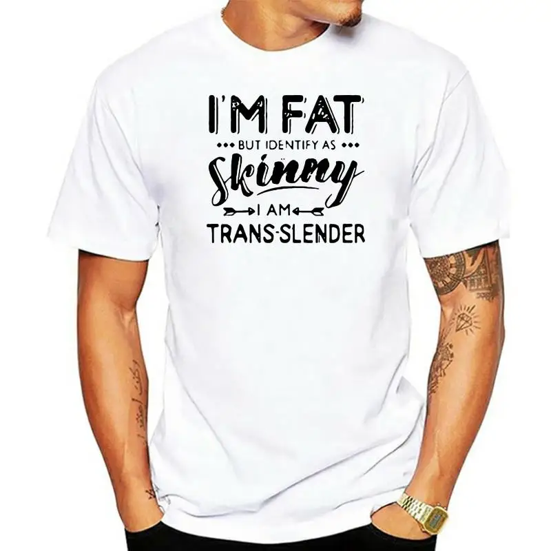 Im Fat But Identify As Skinny I Am Trans Lender shirt