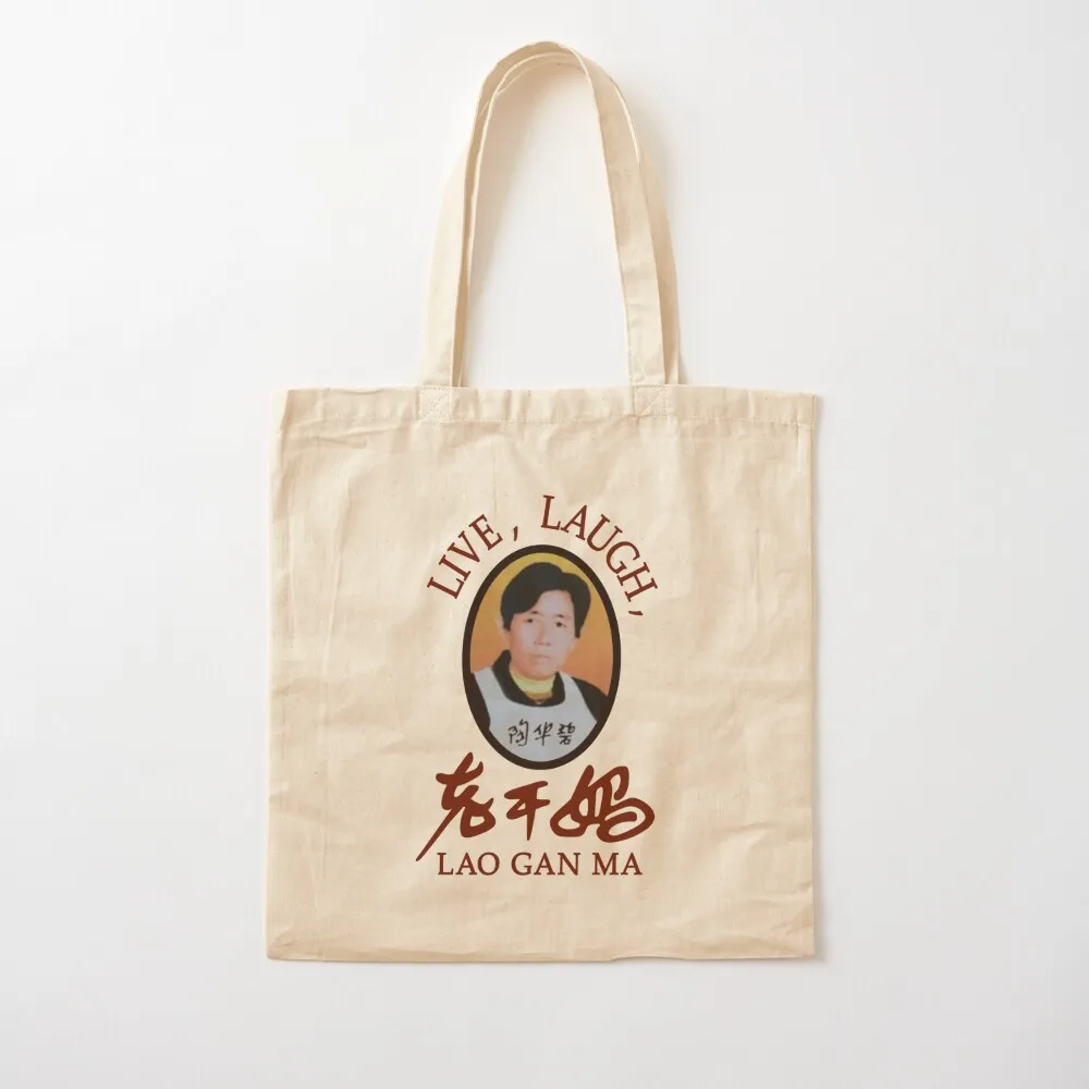 Live, Laugh, Lao Gan Ma Tote Bag