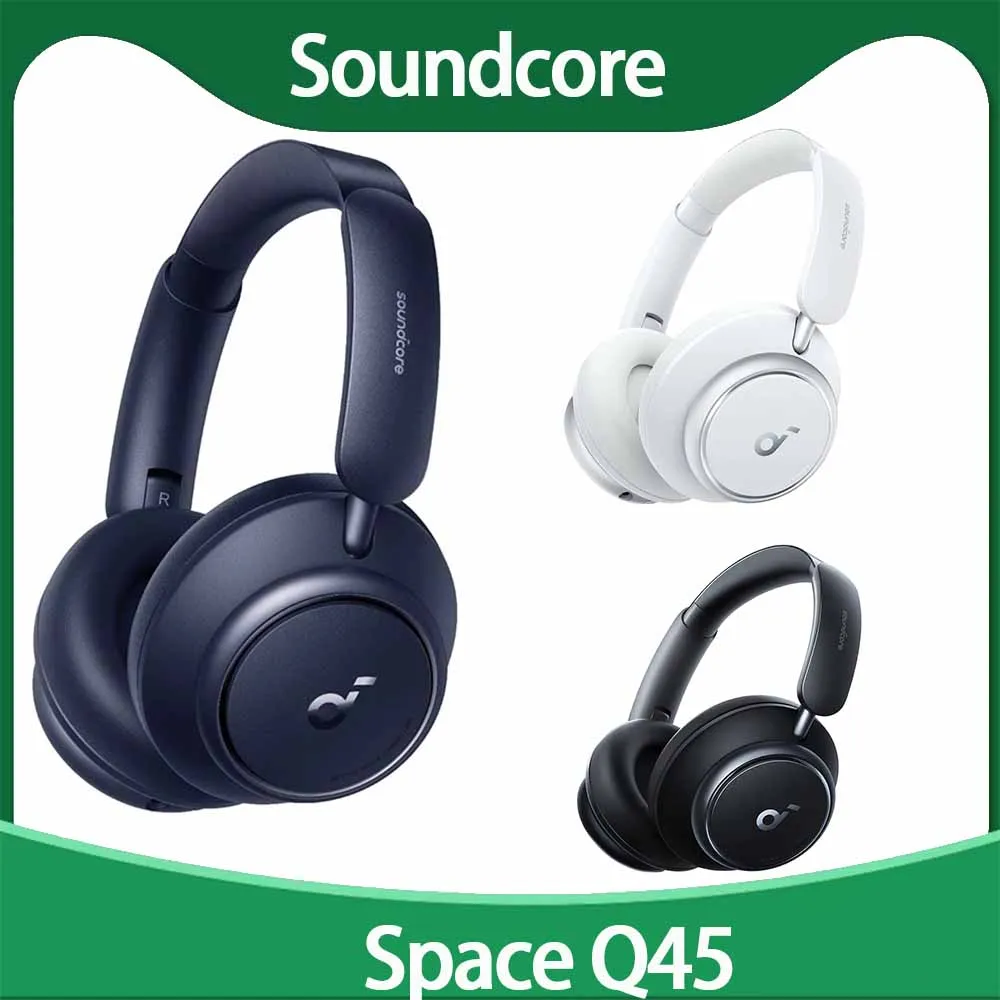 Original SoundCore Space Q45 Adaptive Active Noise Cancelling Headphones 50H Playtime LDAC Hi-Res Wireless Audio Bluetooth 5.3