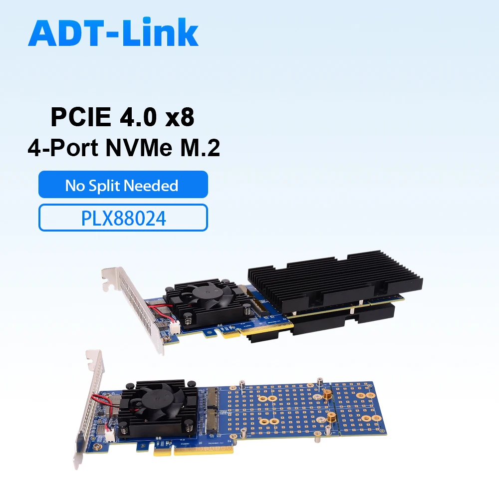 ADT-Link PCIe 4.0 x8 to 4-Port NVMe M.2 Adapter Card PLX88024 Controller No Bifurcation Required PCIe 4.0 x4 Each 2280/22110