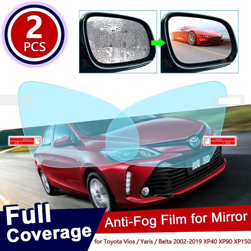 for Toyota Vios Yaris Belta 2002~2019 XP40 XP90 XP150 40 90 150 Full Cover Anti Fog Film Rearview Mirror Accessories 2012 2013