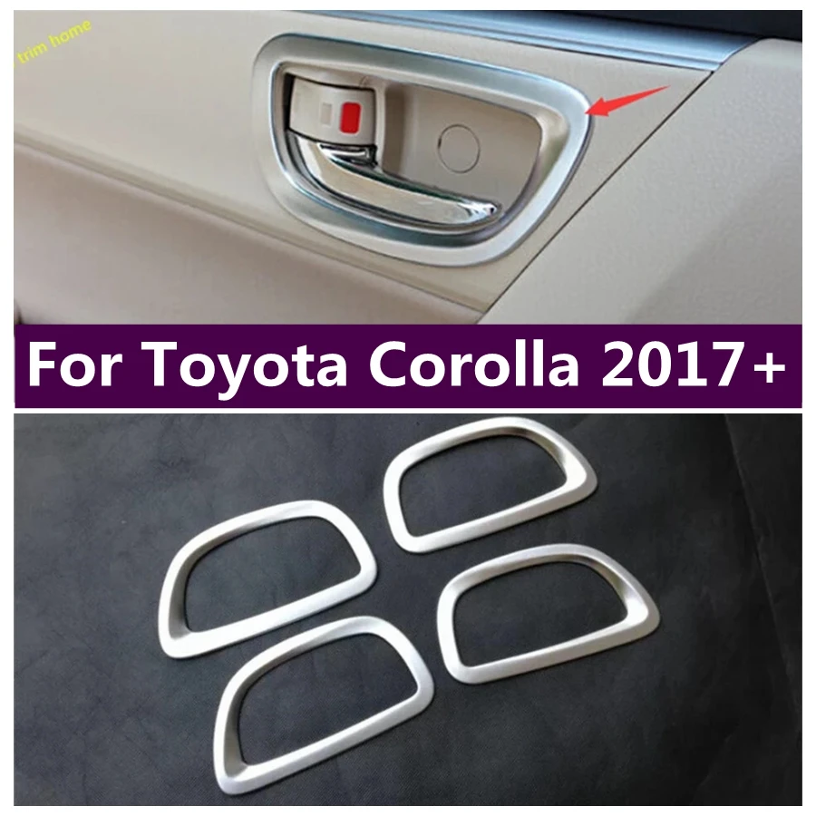 

Inner Door Doorknob Pull Handle Bowl Decor Cover Trim Fit For Toyota Corolla 2017 2018 Car Matte Interior Decoration Accessories