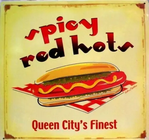 Spicy Red Hots Queen City's Finest Novelty Metal Sign  13.5