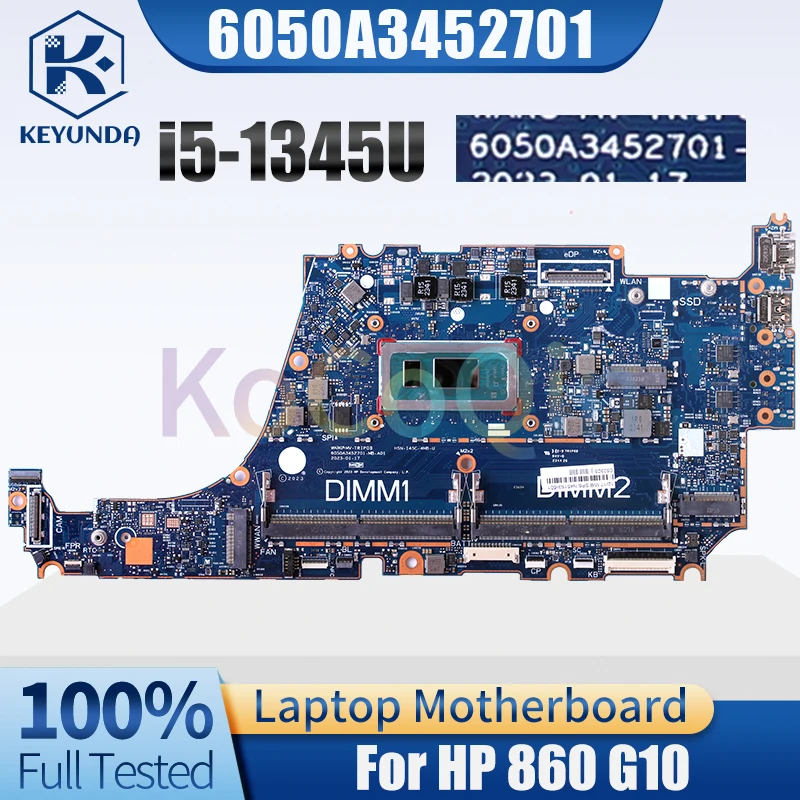 

For HP 860 G10 Notebook Mainboard 6050A3452701 i5-1335U i5-1345U i7-1355U N45153-601 N45151-601 Laptop Motherboard Test