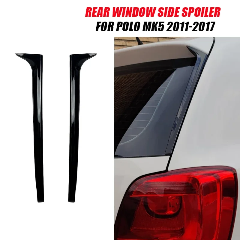 For VW Volkswagen Polo Mk5 6R 6C 2011-2017 2012 2013 2014 2015 2016 Rear Window Fins Moulding Side Spoiler Wing Trim